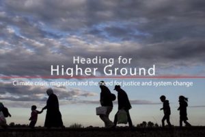 Hacia tierras más altas: Crisis Climática, migración y la necesidad de justicia y cambio de sistema.